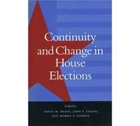 Continuity and Change in House Elections