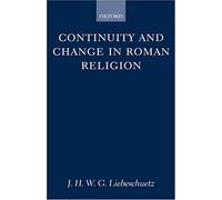 Continuity And Change In Roman Religion