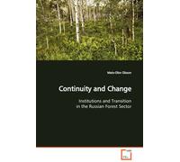 Continuity And Change Institutions And Transition In The Russian Forest Sector