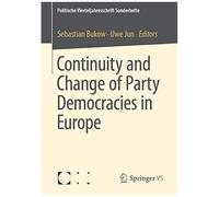 Continuity And Change Of Party Democracies In Europe