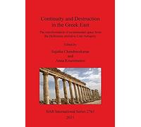 Continuity And Destruction In The Greek East