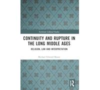 Continuity and Rupture in the Long Middle Ages