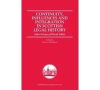 Continuity, Influences And Integration In Scottish Legal History