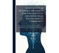 Continuity of Offender Treatment for Substance Use Disorder From Institution to Community