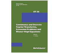 Continuous And Discrete Fourier Transforms, Extension Problems And Wiener-Hopf Equations