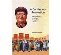 Continuous Revolution Barbara Mittler, (Auteur)