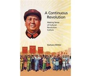 Continuous Revolution Barbara Mittler, (Auteur)