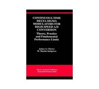 Continuous-Time Delta-Sigma Modulators For High-Speed A/D Conversion