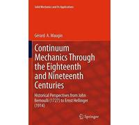 Continuum Mechanics Through The Eighteenth And Nineteenth Centuries