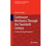 Continuum Mechanics Through The Twentieth Century