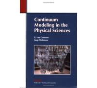 Continuum Modeling in the Physical Sciences