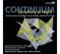 CONTINUUM. Symphony at Night. Oeuvres de Schädler, Frommelt, Hanselmann.