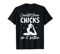 Contorsion Chicks Do It Better Design T-Shirt
