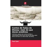 Contos de fadas da Disney: mais do que doces anódinos