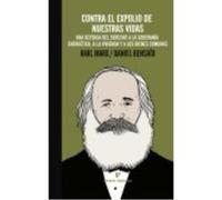 Contra El Expolio De Nuestras Vidas : Una Defensa Del Derecho A La Soberanía Energética, A La Vivienda Y A Los Bienes Comunes - Marx, Karl , Bensaïd, Daniel Marx, Karl , Bensaïd, Daniel (Auteur)