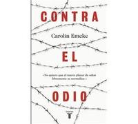 Contra El Odio Emcke, Carolin (Auteur)