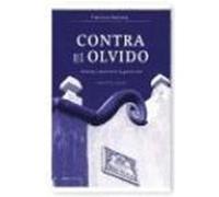 Contra El Olvido Francisco Espinosa Maestre (Auteur)