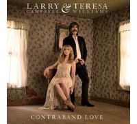 Contraband Love by Larry Campbell & Teresa Williams [Audio CD] NEUF