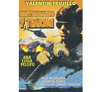 Contrabando Y Traicion