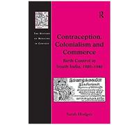 Contraception, Colonialism And Commerce