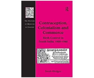 Contraception, Colonialism And Commerce