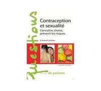 Contraception et sexualité Connaître, choisir, prévenir les risques - Roland Cachelou - In Press Eds - broché - Guide