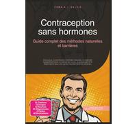 Contraception sans hormones: Guide complet des méthodes naturelles et barrières