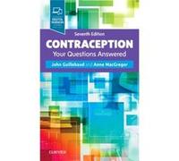 Contraception Your Questions Answered John Guillebaud, Anne Macgregor (Auteur)