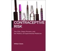 Contraceptive Risk by William Green William Green (Auteur)