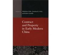 Contract and Property in Early Modern China Madeleine Zelin (Auteur)