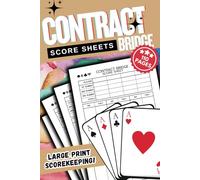 Contract Bridge Score Sheets: 110 Sheets For Bridge Scoring, Bridge score Pads, Contract Bridge Board Game (6X9 Inch)
