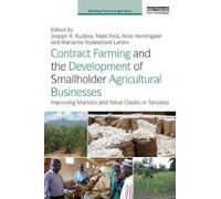 Contract Farming And The Development Of Smallholder Agricultural Businesses