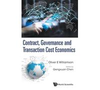 Contract, Governance and Transaction Cost Economics