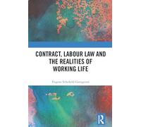 Contrat, droit du travail et réalités de la vie professionnelle