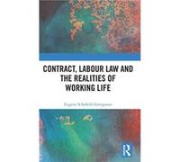 Contract Labour Law and the Realities of Working Life - Eugene SchofieldGeorgeson - Taylor amp Francis Ltd - Livre en Anglais - Hardback Eugene SchofieldGeorgesonEugene SchofieldGeorgeson (Auteur)