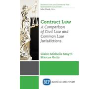 Contract Law: A Comparison of Civil Law and Common Law Jurisdictions