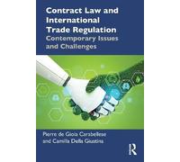 Contract Law and International Trade Regulation: Contemporary Issues and Challenges