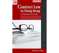Contract Law In Hong Kong: An Introductory Guide, Second Edition