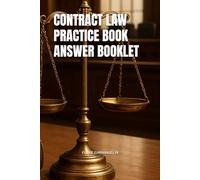 CONTRACT LAW PRACTICE BOOK ANSWER BOOKLET