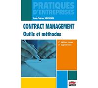 Contract management - Outils et méthodes: 2e édition revue et augmentée