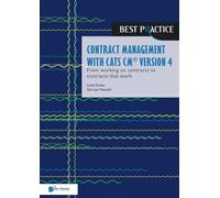 Contract management with CATS CM® version 4: From working on contracts to contracts that work
