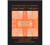 Contract Theory Arthur Campbell, Florian Ederer, Johannes Spinnewijn, Moshe Cohen (Auteur)