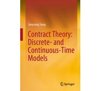 Contract Theory: Discrete- And Continuous-Time Models