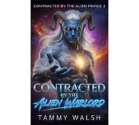 Contracted by the Alien Warlord: A Sci Fi Alien Romance