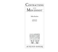 Contractions suivi de Mon enfant