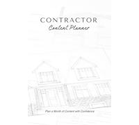 Contractor Content Planner: Plan a Month of Content with Confidence | Social Media Planning System for Contractors and Home Service Pros: A Simple ... and Grow Your Business Without Overwhem