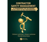 Contractor Safety Management A Framework for Delivering Excellence in HSE Performance - Chitram Lutchman - CRC Press - ebook (ePub) - Livre