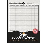 Contractor Sign In & Out Log: Daily Visitor Notebook for Tracking Time In and Out at Worksites, Offices, and Construction Sites | 100 Pages