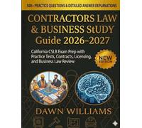 Contractors Law and Business Study Guide 2026-2027: California CSLB Exam Prep with Practice Tests, Contracts, Licensing, and Business Law Review