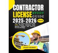 CONTRACTORS LICENSE STUDY GUIDE 2025-2026: Ace Your Exam Stress-Fry with 1,200 Practice Questions, State-Specific Insights, and First-Try Success Strategy